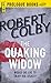 The Quaking Widow