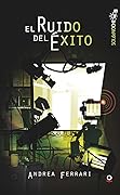 El ruido del éxito