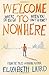 Welcome to Nowhere
