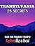 Transylvania 25 Secrets 2025 : The Locals Travel Guide For Your Trip to Transylvania ( Romania )