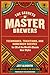 The Secrets of Master Brewers by Jeff Alworth