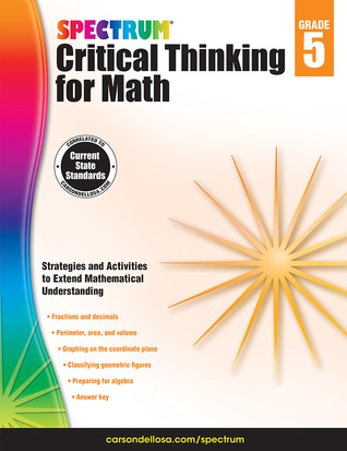 Spectrum 5th Grade Critical Thinking Math Workbooks, Ages 10 to 11, Grade 5 Critical Thinking Math, Critical Thinking, Fractions and Decimals, Algebra 1 Prep, and Place Value Workbook - 128 Pages