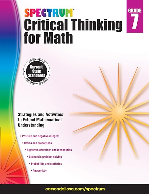 Spectrum 7th Grade Critical Thinking Math Workbooks, Ages 12 to 13, Grade 7 Critical Thinking Math, Algebra, Integers, Ratios, Statistics, Probability and Geometry Workbook - 128 Pages (Volume 20)