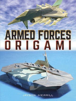 Armed Forces Origami (Dover Crafts: Origami & Papercrafts)