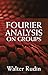 Fourier Analysis on Groups (Dover Books on Mathematics)