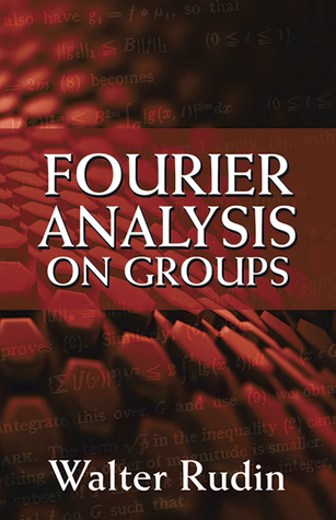 Fourier Analysis on Groups (Dover Books on Mathematics)