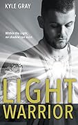 Light Warrior: Connecting with the Spiritual Power of Fierce Love