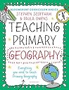 Book cover for Bloomsbury Curriculum Basics: Teaching Primary Geography