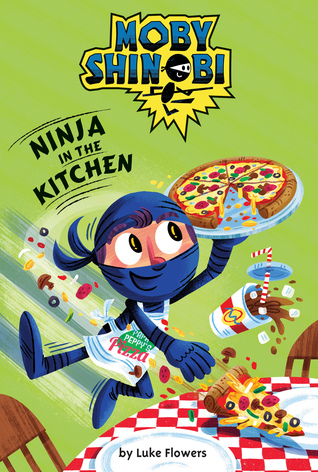 Ninja in the Kitchen (Scholastic Reader, Level 1: Moby Shinobi)