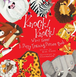 Knock! Knock! Who's There?: A Potty Training Picture Book (Hardcover)