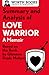 Summary and Analysis of Love Warrior: A Memoir: Based on the Book by Glennon Doyle Melton (Smart Summaries)