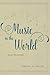 Music in the World by Timothy D. Taylor
