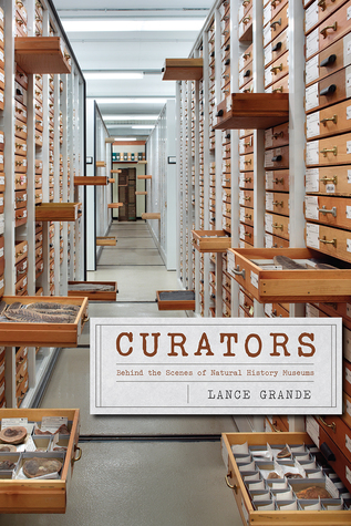 Curators: Behind the Scenes of Natural History Museums (Hardcover)