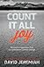 Count It All Joy: Discover a Happiness That Circumstances Cannot Change