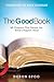 The Good Book: 40 Chapters That Reveal the Bible's Biggest Ideas