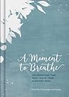 A Moment to Breat...