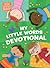 My Little Words Devotional, Board Book (Little Words Matter™)