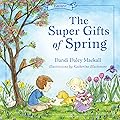 The Super Gifts of Spring