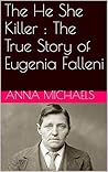 The He She Killer : The True Story of Eugenia Falleni