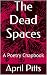 The Dead Spaces: A Poetry C...
