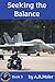 Seeking the Balance (Division P Book 3)