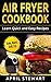 Air Fryer Cookbook by April Stewart