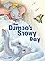 Dumbo: Dumbo's Snowy Day
