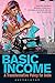 Basic Income: A Transformative Policy For India