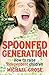 Spoonfed Generation: How to...