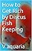 How to Get Rich In Discus Fish Business (Discus Fish Information Book 1)