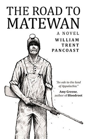 The Road to Matewan (Kindle Edition)
