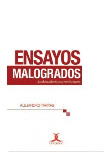 Ensayos malogrados: resabios sobre la muerte voluntaria (Paperback)