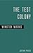 The Test Colony