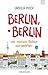 Berlin, Berlin: von meinem Balkon aus gesehen (German Edition)