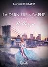 La dernière nymphe 1 - Bellezza (Lune de Sang) by Marjorie Burbaud