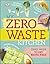 My Zero-Waste Kitchen: Easy Ways to Eat Waste Free