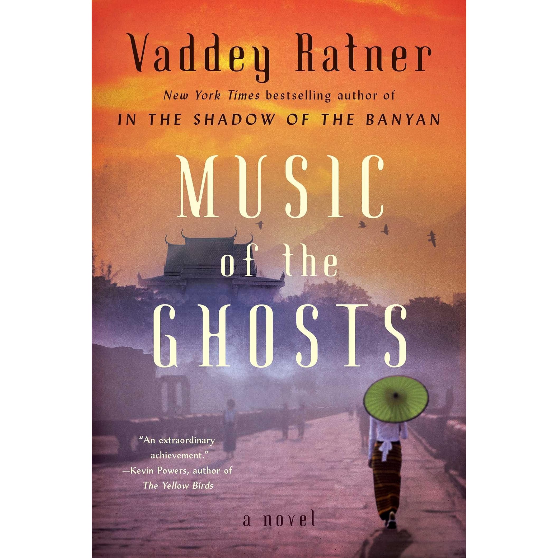 Music Of The Ghosts By Vaddey Ratner