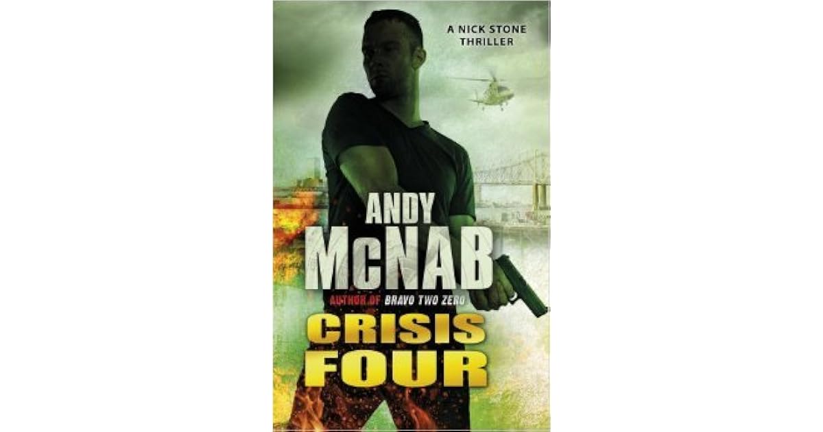 Crisis Four (Nick Stone, 2) by Andy McNab