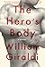 The Hero's Body: A Memoir