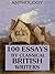 100 Essays by Classic British Authors: Anthology (George Eliot, Joseph Conrad, Charles Dickens, John Galsworthy, J. A. Froude)