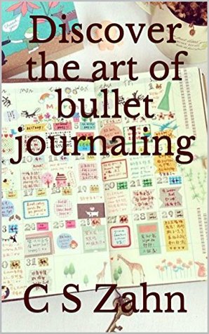 Discover the art of bullet journaling (Kindle Edition)
