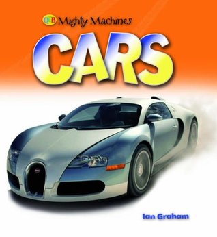 Cars (Mighty Machines)