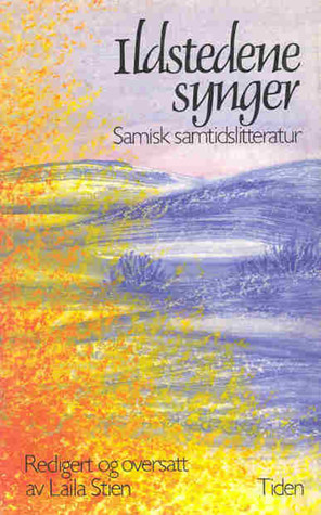 Ildstedene synger : samisk samtidslitteratur