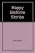 Happy Bedtime Stories