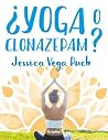 ¿Yoga o clonazepam?
