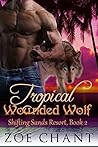 Tropical Wounded Wolf by Elva Birch