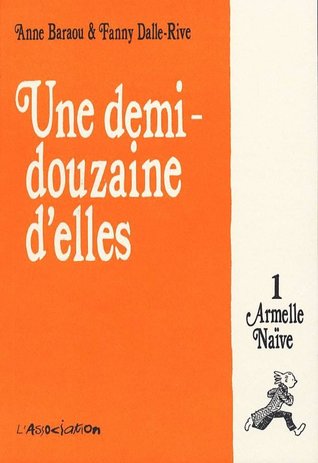 Armelle Naïve (Une demi-douzaine d'elles #1)
