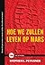 Hoe we zullen leven op Mars (TED Boeken #6)