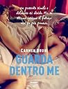Guarda dentro me by Carmen Bruni
