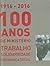 100 anos de Ministério do T...